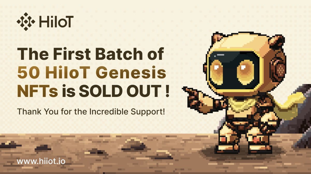 Hi_IoT's tweet image. 🚀 Genesis NFT Public Sale Upgrade | Exclusive Core Benefits for the First 50 Holders
A huge thank you to all our supporters — the first 50 Genesis NFTs are officially SOLD OUT!
To welcome upcoming major strategic partners, we are making the following moves:
🔒 Minting paused…