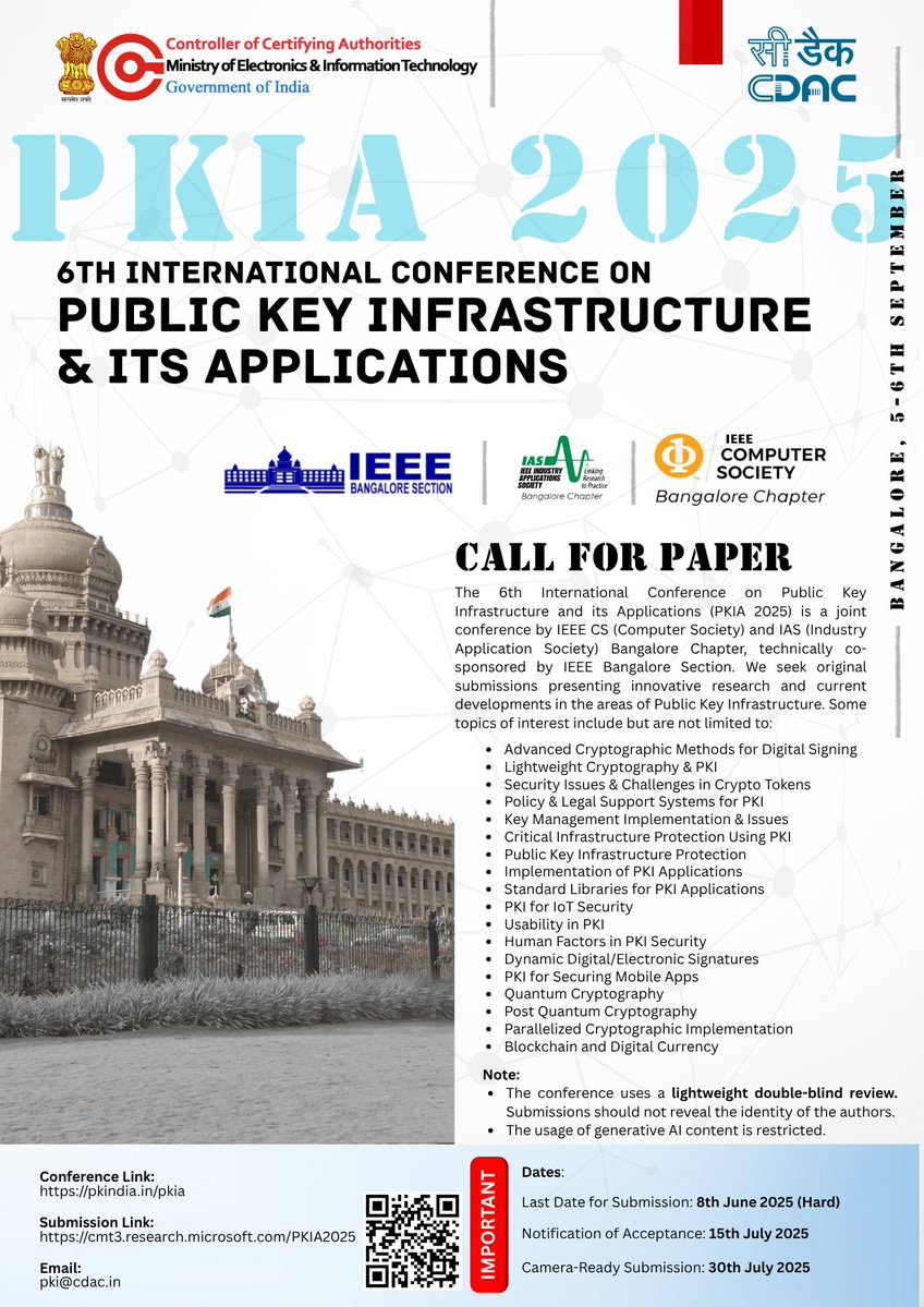 C-DAC India (@cdacindia) on Twitter photo Great news! The deadline for paper submissions has been extended. The 6th International Conference on Public Key Infrastructure and its Applications (PKIA 2025) is a joint conference by <a href="/ieeecsbc/">IEEE Computer Society Bangalore Chapter</a> and IEEE IAS Bangalore Chapter, technically co-sponsored by <a href="/ieee_section/">IEEE BANGALORE SECTION</a>.
The Great news! The deadline for paper submissions has been extended. The 6th International Conference on Public Key Infrastructure and its Applications (PKIA 2025) is a joint conference by <a href="/ieeecsbc/">IEEE Computer Society Bangalore Chapter</a> and IEEE IAS Bangalore Chapter, technically co-sponsored by <a href="/ieee_section/">IEEE BANGALORE SECTION</a>.
The