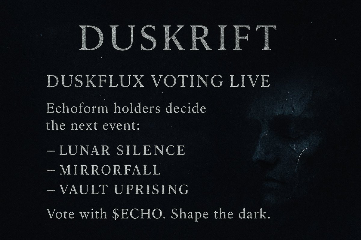 duskriftt's tweet photo. 🗳️ Echoform holders decide the next event:
— Lunar Silence
— Mirrorfall
— Vault Uprising
Vote with $ECHO. Shape the dark.
#DAO #CryptoMyths #InteractiveNFT https://t.co/iJt9fDBaNP