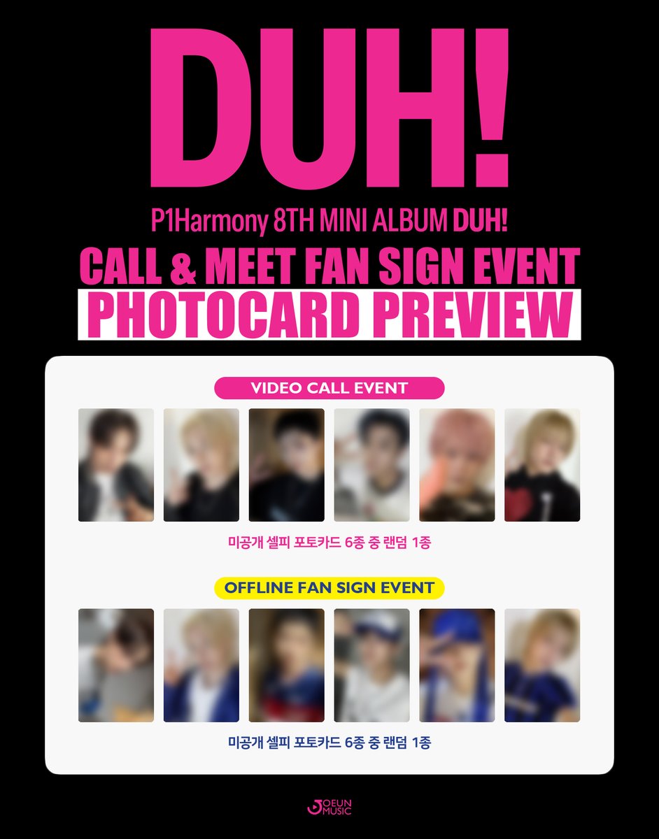 [💡] #조은뮤직
#P1Harmony #피원하모니 
#P1H #DUH
<a href="/P1H_official/">P1Harmony official</a>

1:1 CALL &amp; MEET FAN SIGN EVENT

📸#특전 #포토카드 PREVIEW 공개

⏰ 응모마감 D-DAY ‼ 오늘 23:59 (KST)에 응모가 마감됩니다 ‼

🔗 joeunmusic.com
