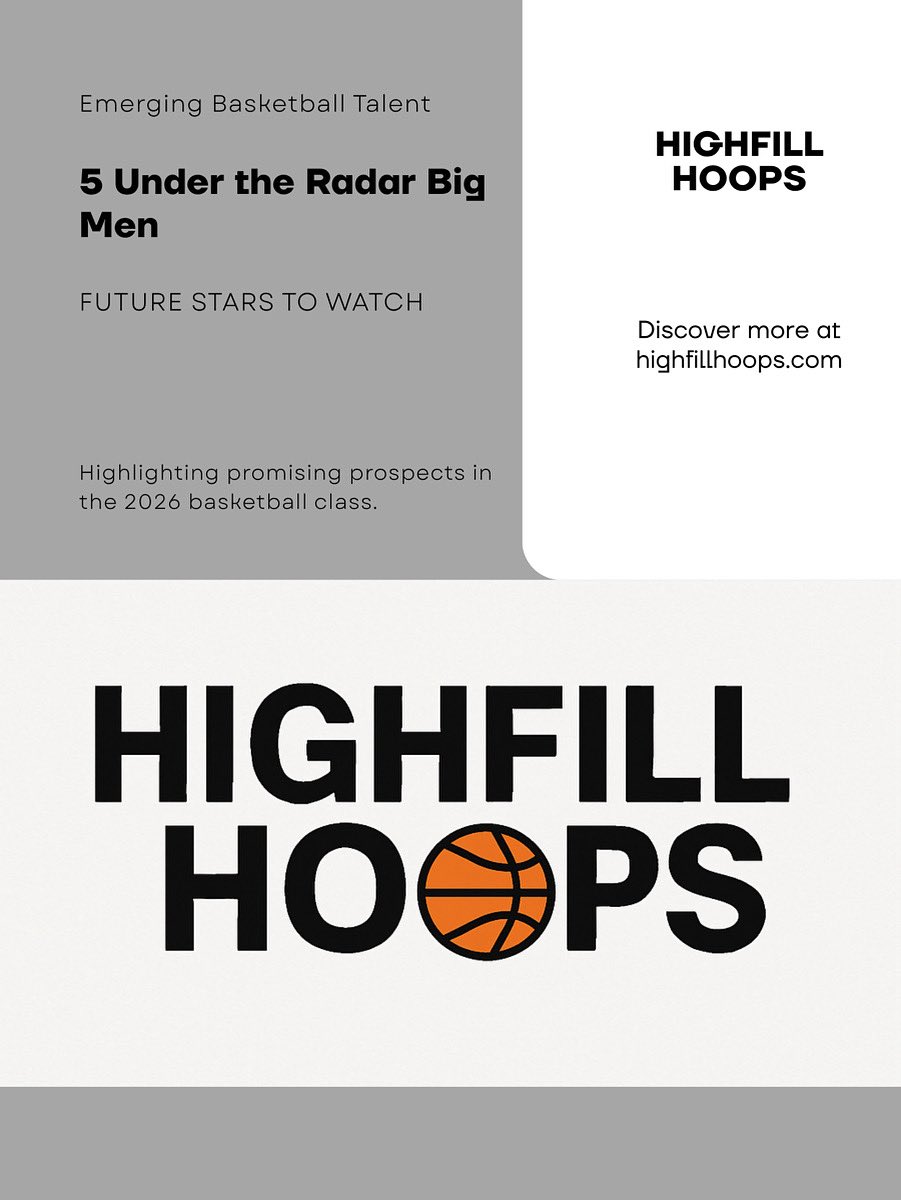 🚨 College Coaches: Don’t miss these 5 under-the-radar 2026 bigs who are making serious noise this summer. Size, skill, and upside — tap in! 👀📈 #HighfillHoops #2026Prospects #BigManWatch 

highfillhoops.com/f/2026-under-t…