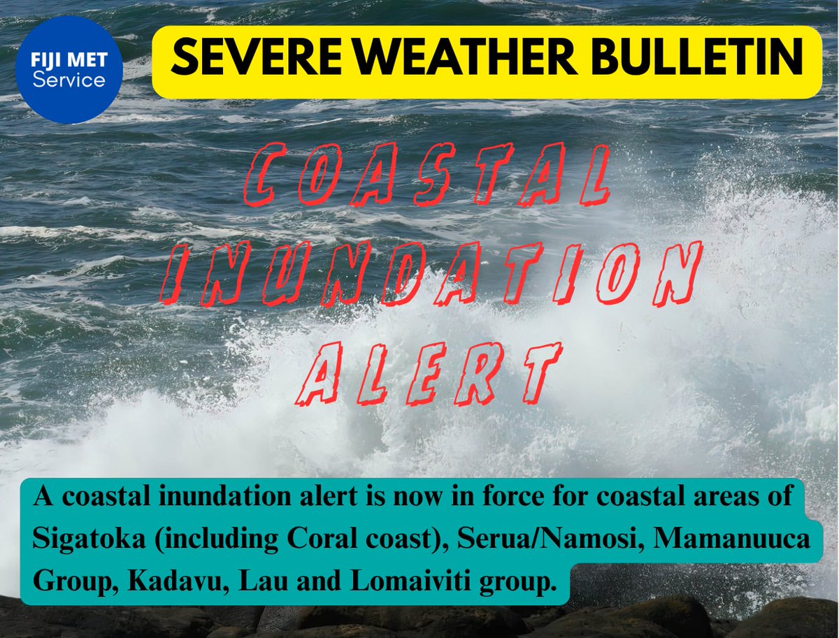 📌Bula Vinaka🙂
🚨Coastal Inundation Alert 🌊🌊🚨
🔗For detailed alerts:
met.gov.fj/alerts/
