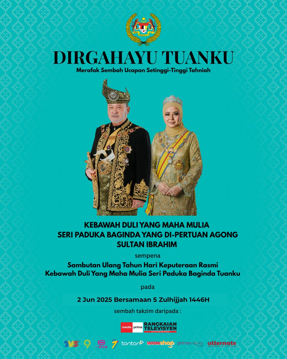 Merafak sembah dan setinggi-tinggi tahniah sempena Sambutan Ulang Tahun Hari Keputeraan Rasmi Kebawah Duli Yang Maha Mulia Seri Paduka Baginda Yang di-Pertuan Agong Sultan Ibrahim.

Sembah takzim daripada seluruh warga kerja Media Prima.

Dirgahayu Tuanku.