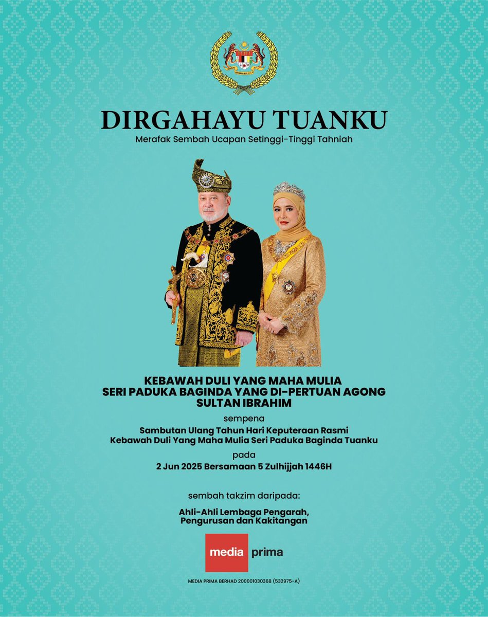 Merafak sembah dan setinggi-tinggi tahniah sempena Sambutan Ulang Tahun Hari Keputeraan Rasmi Kebawah Duli Yang Maha Mulia Seri Paduka Baginda Yang di-Pertuan Agong Sultan Ibrahim.

Sembah takzim daripada seluruh warga kerja Media Prima.

Dirgahayu Tuanku.