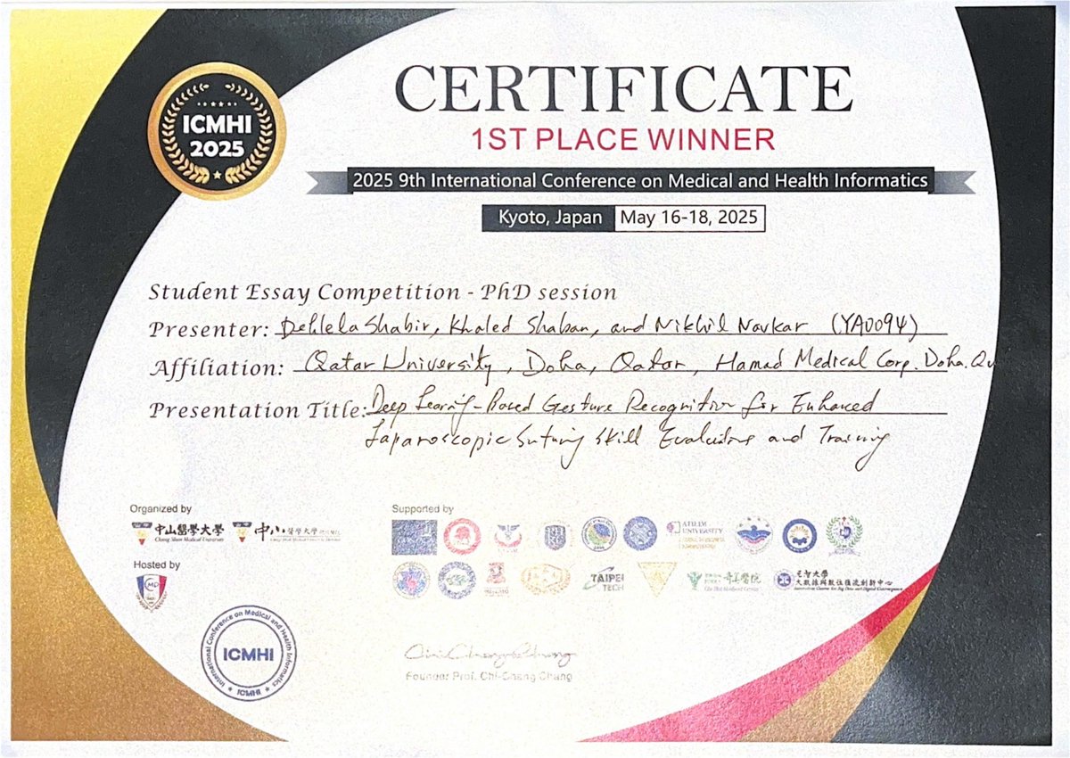 CSE@QU (@cse_at_qu) on Twitter photo 🎉 Congrats to Dehlela Shabir (PhD, CSE), Prof. Khaled Shaban & Dr. Nikhil Navkar (HMC) for winning 1st place at #ICMHI2025  for their paper: “Deep Learning-Based Gesture Recognition for Enhanced Laparoscopic Suturing Skill Evaluation and Training.” 🎉 Congrats to Dehlela Shabir (PhD, CSE), Prof. Khaled Shaban & Dr. Nikhil Navkar (HMC) for winning 1st place at #ICMHI2025  for their paper: “Deep Learning-Based Gesture Recognition for Enhanced Laparoscopic Suturing Skill Evaluation and Training.”