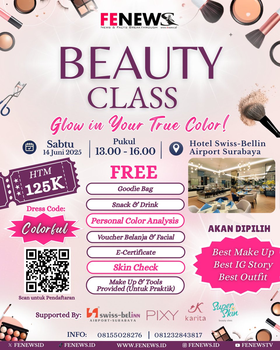 fenewsid's tweet photo. 📌 BEAUTY CLASS ✨

Halo warga Surabaya dan sekitarnya, yuk ikutan Beauty Class by @fenewsid ❗

🗓 14 Juni 2025
📍 Swiss-Belinn Airport, SBY
🎁 Dapatkan hadiah menarik!
🔗 Link Pendaftaran: https://t.co/yZAMBl2ADh
📞 Info: https://t.co/AWQupvlShD https://t.co/6DwlAciOgP