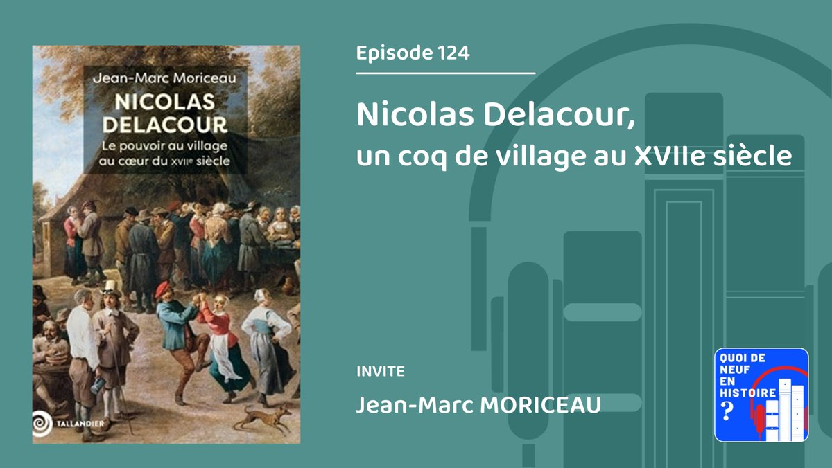 [Épisode 124] Une grande reconstitution du village de Maffliers dans la plaine de France au XVIIe siècle, <a href="/MoriceauJM/">Moriceau Jean-Marc</a> nous emmène sur les traces d'un coq de village, Nicolas Delacour, au cœur des enjeux de pouvoir. <a href="/Ed_Tallandier/">Éditions Tallandier</a> 
Bonne écoute ! ⤵️  
smartlink.ausha.co/quoi-de-neuf-e…