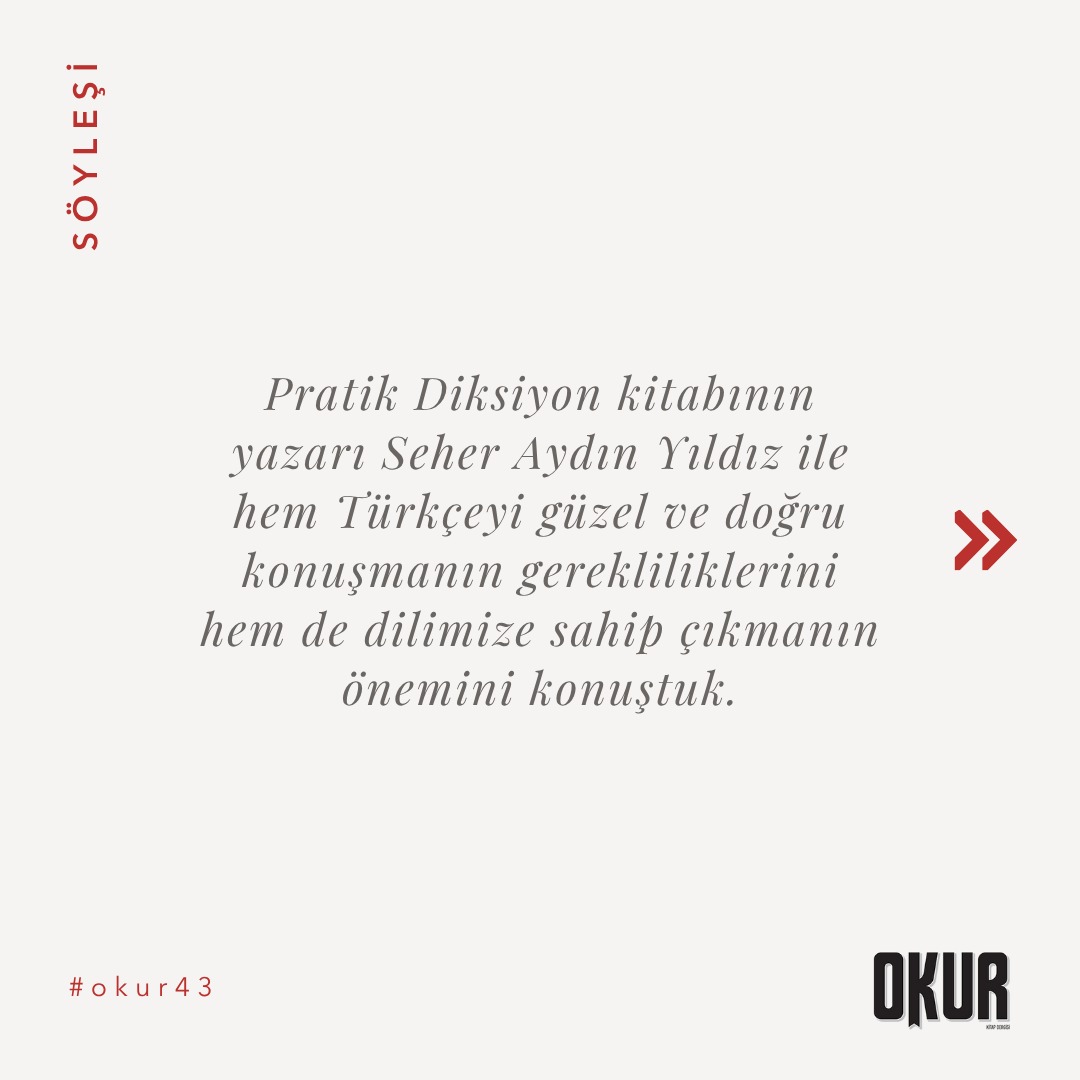 okurdergi's tweet photo. @seheraydindan ile hem Türkçeyi güzel ve doğru konuşmanın gereklilikleri hem de dilimize sahip çıkmanın önemi hakkında Sevde Yaşar Çimen'in yapmış olduğu söyleşi #okur43'te. https://t.co/oOc23HJlDF