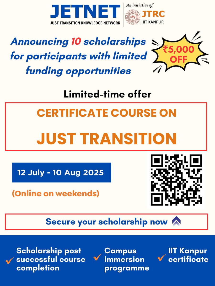 🕒 Limited-time offer!

JETNET is excited to announce scholarships for the upcoming #certificatecourse on #justtransition

🔗 Register now: docs.google.com/forms/d/e/1FAI…
📘 Course details &amp; fees: iitk.ac.in/oa/events/2025…

WhatsApp us - +91 95193 62930
Email us - jtrc@iitk.ac.in