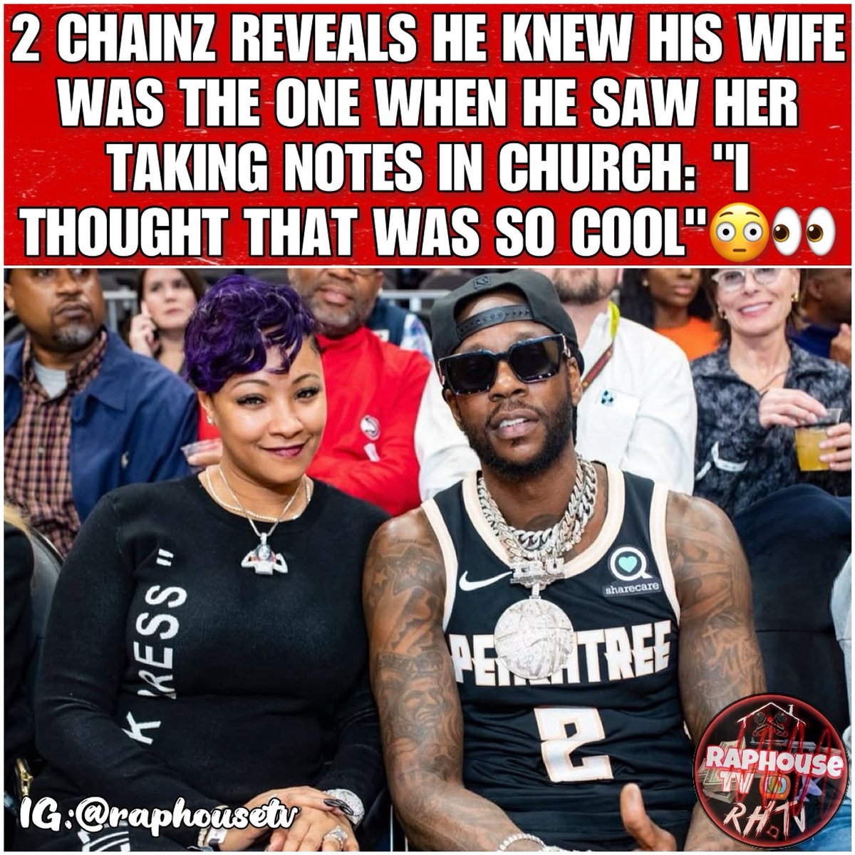 2 Chainz Reveals He Knew His Wife Was The One When He Saw Her Taking Notes In Church I Thought That Was So Cool 😳
