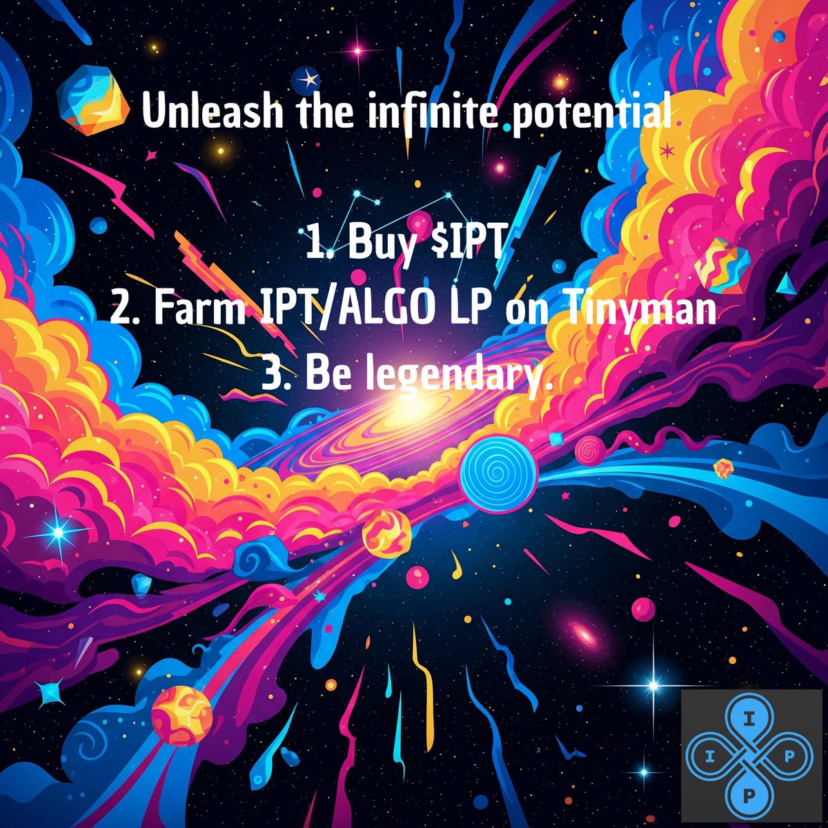 1johanz's tweet image. Morning #Algofam and $IPT #infinities! Three easy steps you should do today. 

#Algorand #memecoin
