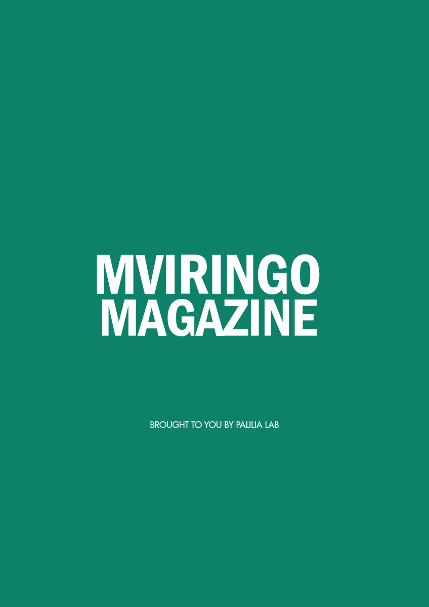 Mviringomag's tweet photo. MVIRINGO MAGAZINE 
ISSUE 006
JUNE 2025 

Karibu. https://t.co/TfC3kakzqE