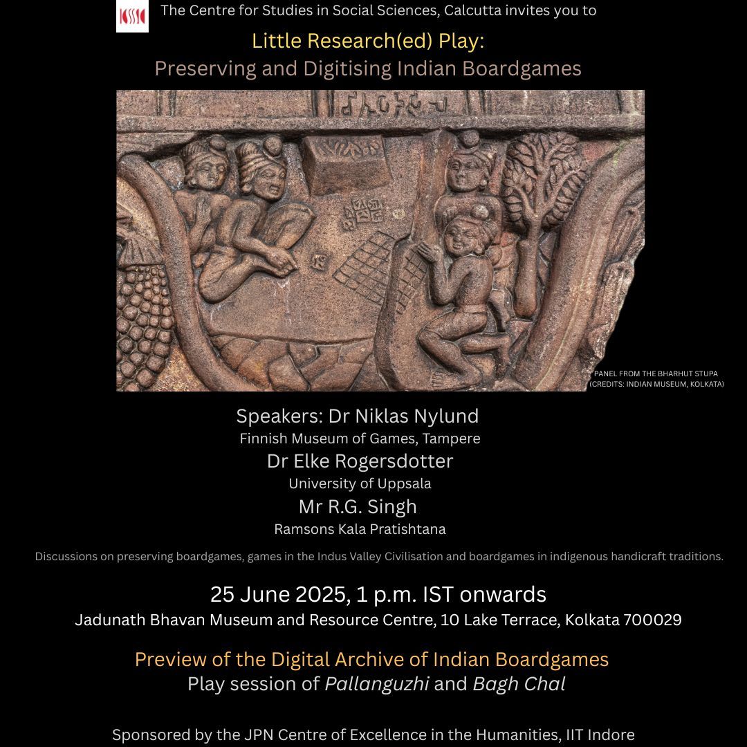 CSSSC welcomes you to a workshop 'Little Research(ed) Play: Preserving and Digitizing Indian Board Games' on ancient Indian board games at JBMRC, Kolkata on June 25 at 1 p.m.