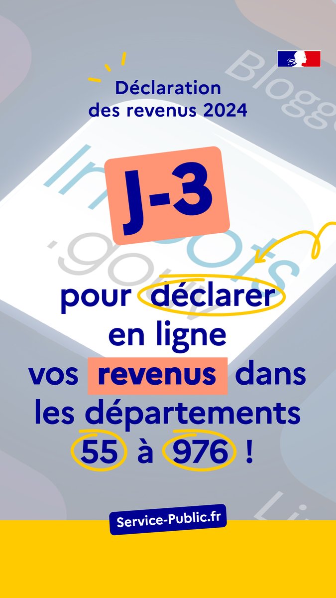 Attention, il ne reste plus que 3 jours pour les départements 55 à 976 pour déclarer vos revenus !