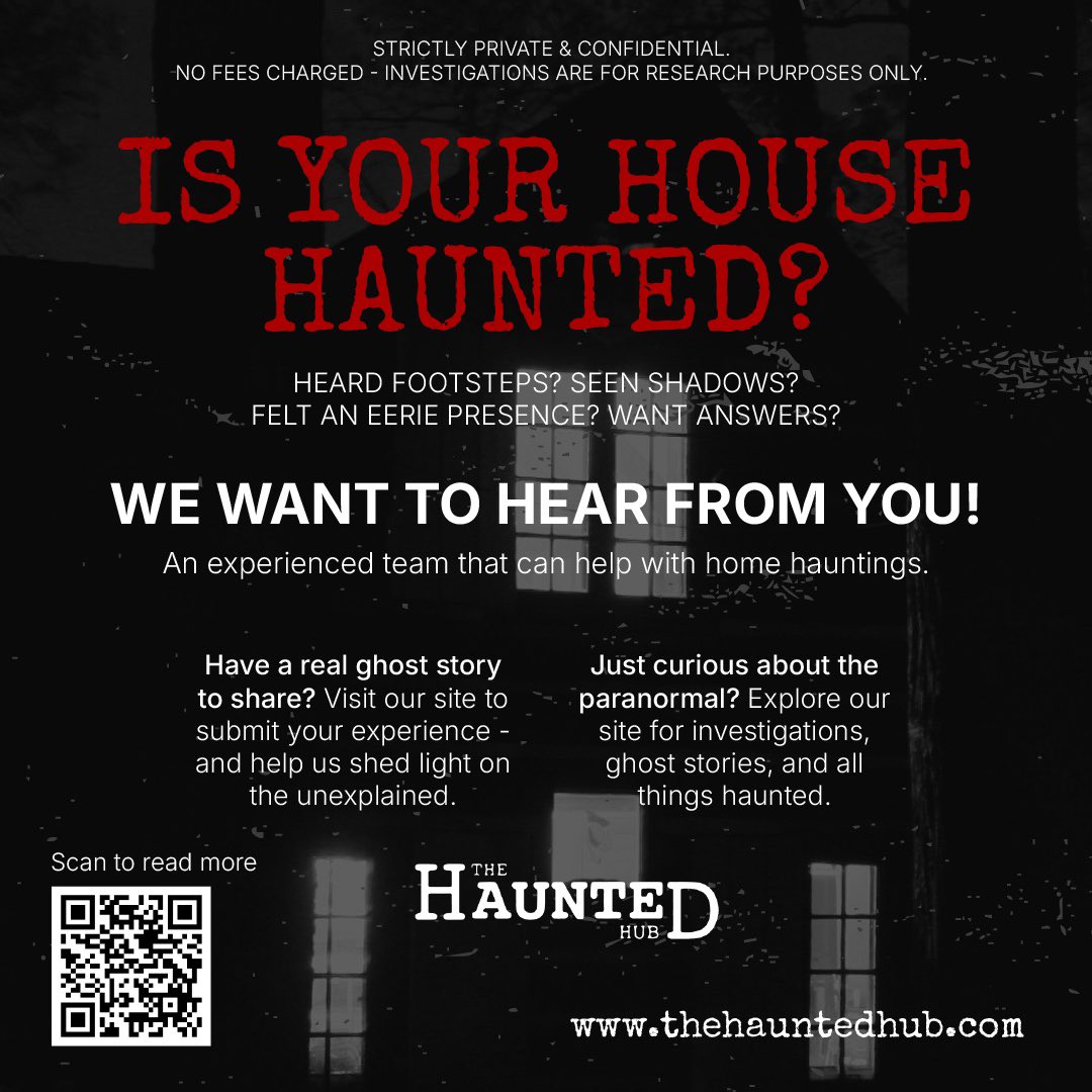 Looking for Haunted Homes &amp; Real Stories If You Have Any On Our New Website - TheHauntedHub .com - QR Code is the fastest way- X Are Blocking Website Direct Links!!