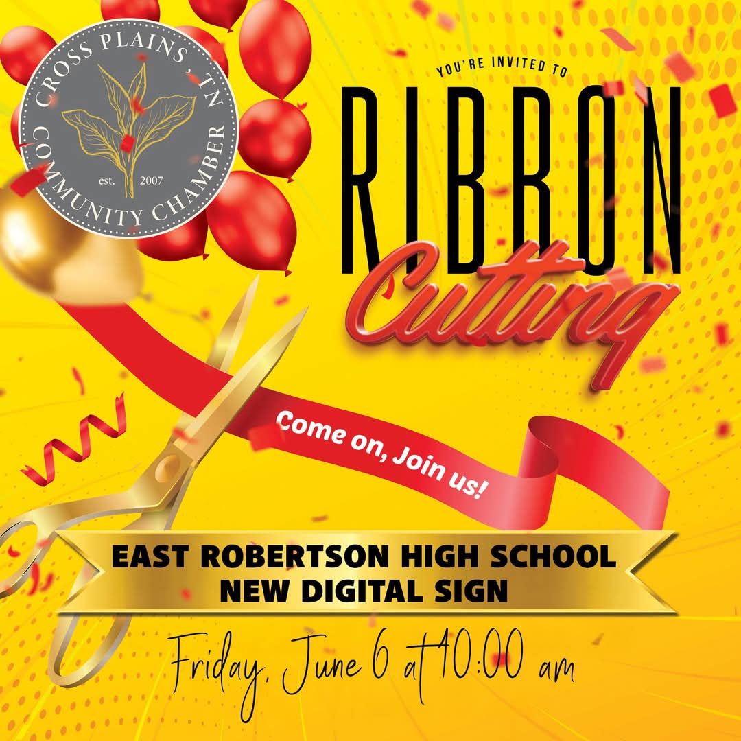 Join us for a ribbon cutting for the new digital sign at East Robertson High School! Friday morning at 10:00, right across from Cross Plains City Hall. #ribboncutting #crossplainstn