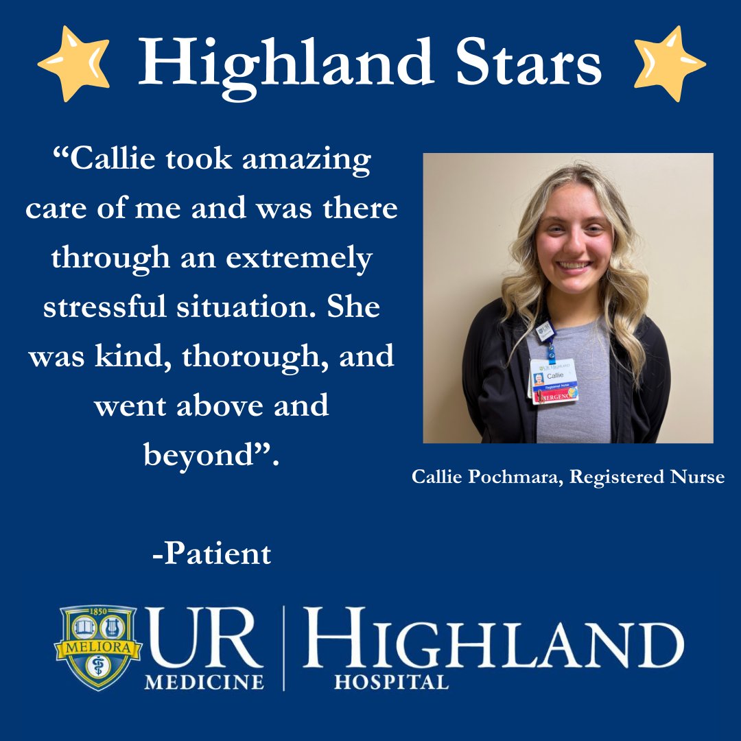 Thanks for all your hard work and compassion, Callie! ⭐

To send a Highland Star to someone who made a difference in your care, head to: urmc.info/23C