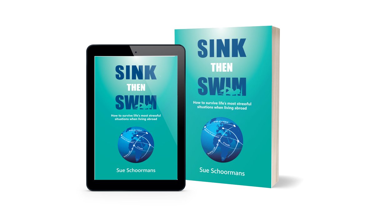 Coming soon! #SinkThenSwim by Sue Schoormans. How to survive life's most stressful situations when living abroad​. #expatlife #expats #livingabroad springtimebooks.com/sink-then-swim…