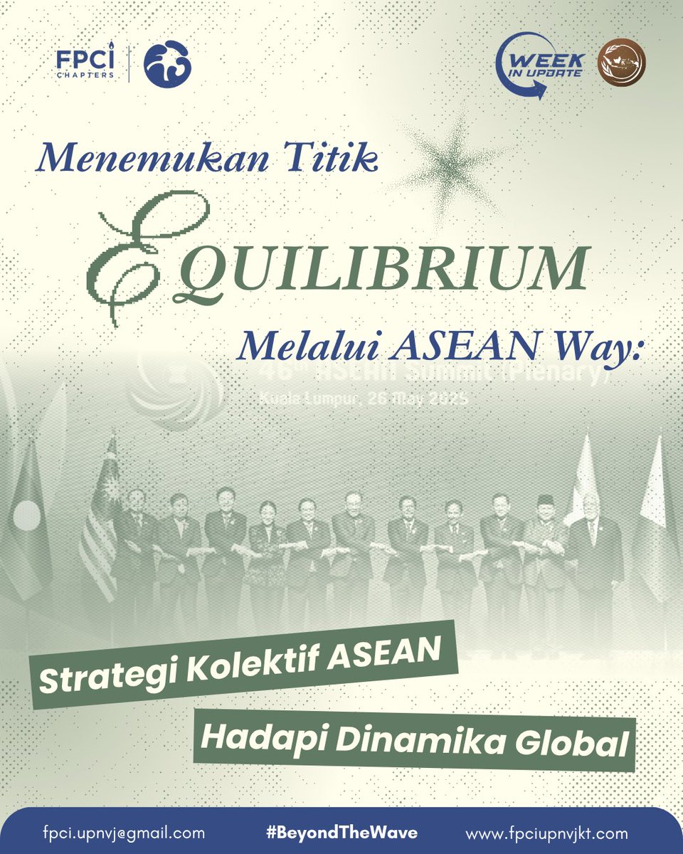 fpciupnvj's tweet photo. [What’s Happening?]

Menemukan titik Equilibrium Melalui ASEAN Way: Strategi Kolektif ASEAN Hadapi Dinamika Global

#GlobEconomy 
#BeyondTheWave 
#FPCIUPNVJ
#FPCI
#NEWS
#WhatsHappening https://t.co/rEfETlZguB