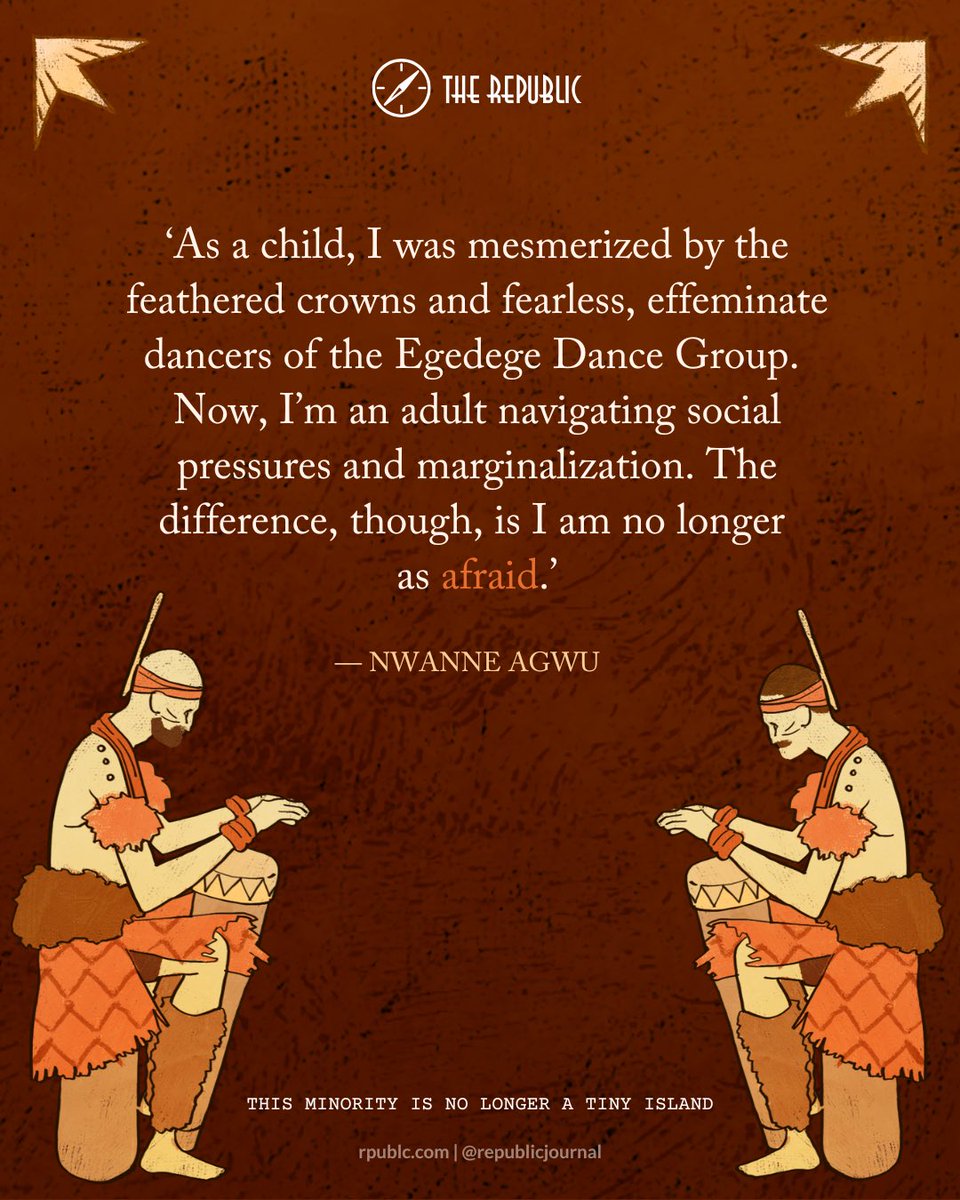 Today’s essay✍️: ‘This Minority is No Longer a Tiny Island’

Growing up, Nwanne Agwu (<a href="/NwanneAgwu/">Nwanne</a>) was captivated by the effeminate grace and energy of the Egedege dancers. That early experience shaped their understanding of identity and expression in a society where such topics