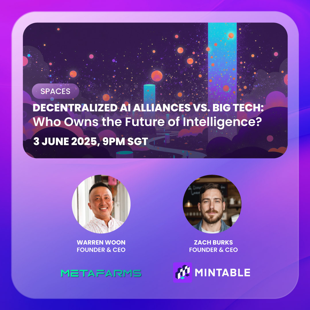 Mintology (@mintology_app) on Twitter photo 🚨 Space Alert: USD $150 Up For Grabs🚨
Mintology x <a href="/MetaFarmsIO/">MetaFarmsIO</a> presents:
🧠 Decentralized AI Alliances vs. Big Tech:
Who Owns the Future of Intelligence?
📅 3 June 2025
🕘 9PM SGT / 9AM EST
How To Win:
1) MUST follow <a href="/mintology_app/">Mintology</a> & <a href="/MetaFarmsIO/">MetaFarmsIO</a>
2) Like + Repost + Tag 3 🚨 Space Alert: USD $150 Up For Grabs🚨
Mintology x <a href="/MetaFarmsIO/">MetaFarmsIO</a> presents:
🧠 Decentralized AI Alliances vs. Big Tech:
Who Owns the Future of Intelligence?
📅 3 June 2025
🕘 9PM SGT / 9AM EST
How To Win:
1) MUST follow <a href="/mintology_app/">Mintology</a> & <a href="/MetaFarmsIO/">MetaFarmsIO</a>
2) Like + Repost + Tag 3
