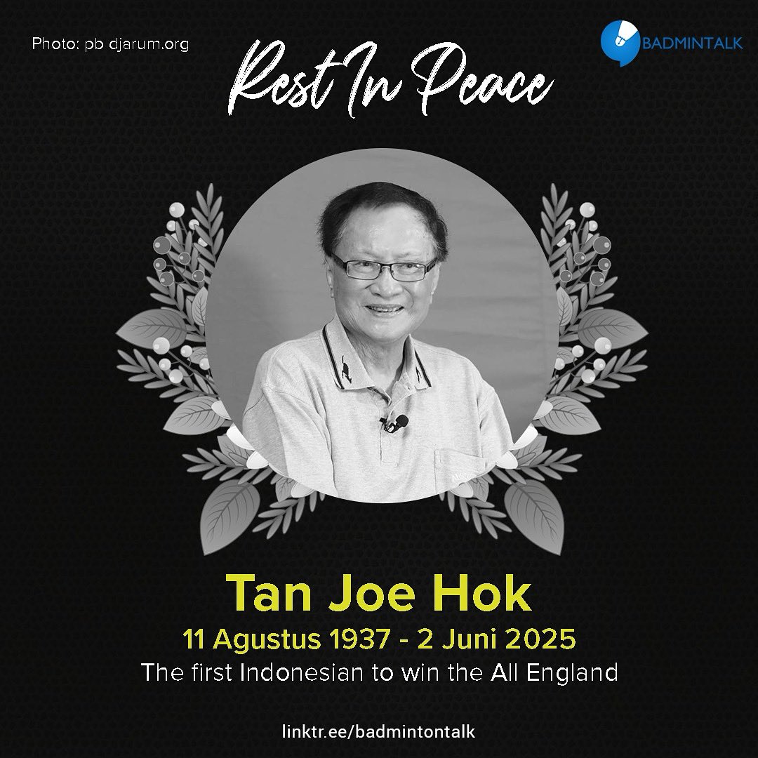 Turut berduka cita atas meninggalnya salah satu legenda bulu tangkis Indonesia, Tan Joe Hok.

Selain menjadi atlet Indonesia pertama yang meraih gelar juara di All England di tahun 1959, almarhum Tan Joe Hok juga merupakan bagian dari skuad yang menjuarai Thomas Cup sebanyak 3