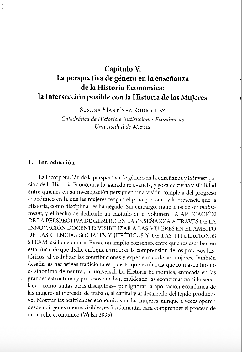 Me complace compartir mi capítulo, “𝐋𝐚 𝐩𝐞𝐫𝐬𝐩𝐞𝐜𝐭𝐢𝐯𝐚 𝐝𝐞 𝐠𝐞́𝐧𝐞𝐫𝐨 𝐞𝐧 𝐥𝐚 𝐞𝐧𝐬𝐞𝐧̃𝐚𝐧𝐳𝐚 𝐝𝐞 𝐥𝐚 𝐇𝐢𝐬𝐭𝐨𝐫𝐢𝐚 𝐄𝐜𝐨𝐧𝐨́𝐦𝐢𝐜𝐚: 𝐥𝐚 𝐢𝐧𝐭𝐞𝐫𝐬𝐞𝐜𝐜𝐢𝐨́𝐧 𝐩𝐨𝐬𝐢𝐛𝐥𝐞 𝐜𝐨𝐧 𝐥𝐚 𝐇𝐢𝐬𝐭𝐨𝐫𝐢𝐚 𝐝𝐞 𝐥𝐚𝐬 𝐌𝐮𝐣𝐞𝐫𝐞𝐬”