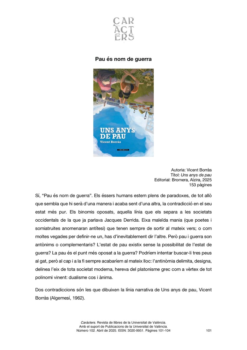 Un llibre contemporani al seu temps, que fuig de qualsevol mena de trivialisme o estereotip.

<a href="/marchhmireia_/">mireiamarch</a> ressenya 'Uns anys de pau' (Vicent Borràs, <a href="/bromera/">Bromera</a>) al 102 de Caràcters.
divulgacionturia.uv.es/index.php/cara…