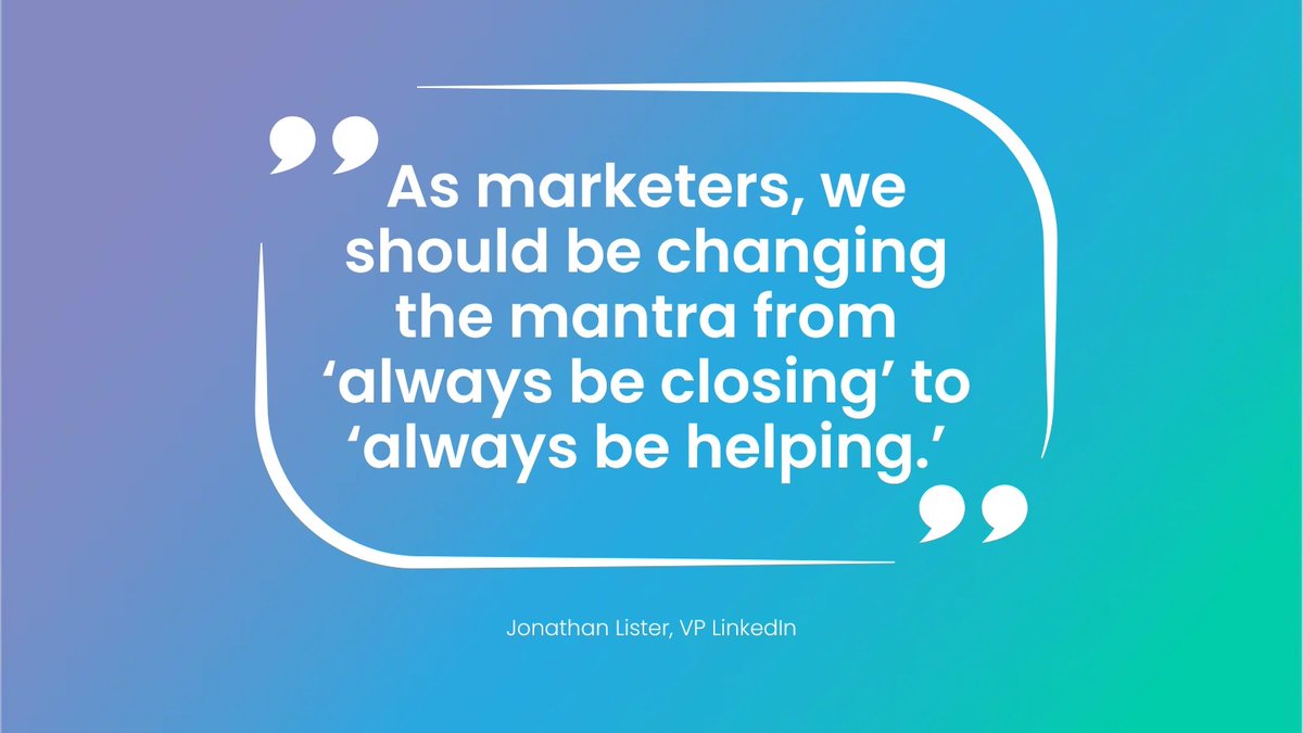 clickify's tweet image. “As marketers, we should be changing the mantra from ‘always be closing’ to ‘always be helping.’”

Jonathan Lister, VP LinkedIn