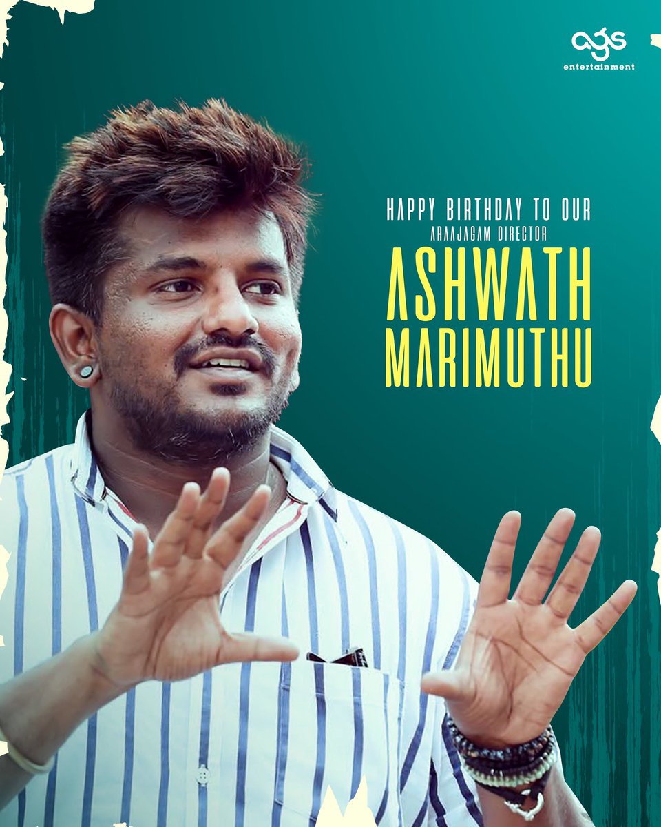 AGS Entertainment (@ags_production) on Twitter photo The man who turns stories into sensations 🔥, wishing our Araajagam Director - <a href="/Dir_Ashwath/">Ashwath Marimuthu</a> a very Happy Birthday!❤️
Team #AGS is proud to have you at the helm! 💥
#HappyBirthdayAshwathMarimuthu #HBDAshwathMarimuthu #AshwathMarimuthuBirthday The man who turns stories into sensations 🔥, wishing our Araajagam Director - <a href="/Dir_Ashwath/">Ashwath Marimuthu</a> a very Happy Birthday!❤️
Team #AGS is proud to have you at the helm! 💥
#HappyBirthdayAshwathMarimuthu #HBDAshwathMarimuthu #AshwathMarimuthuBirthday