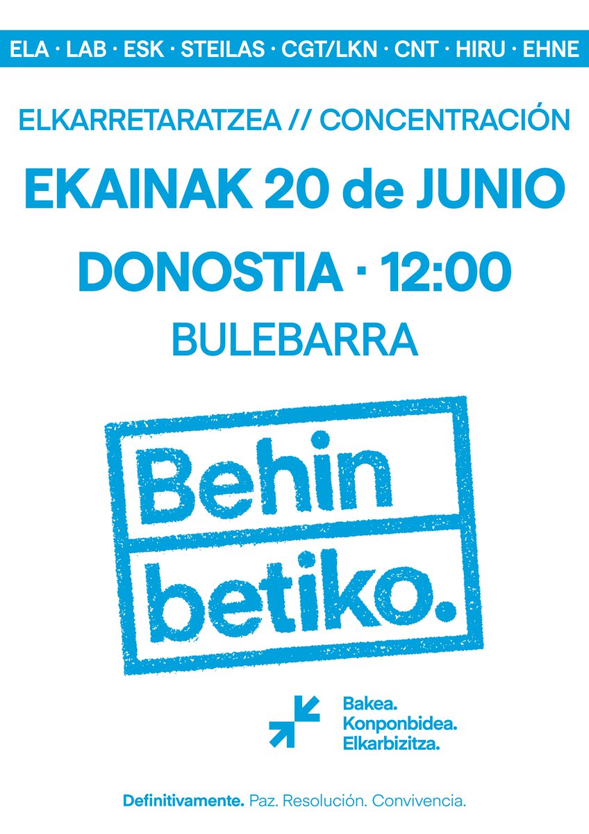 ↗️↙️ #BehinBetiko

𝗕𝗮𝗸𝗲𝗮. 𝑃𝑎𝑧.
𝗞𝗼𝗻𝗽𝗼𝗻𝗯𝗶𝗱𝗲𝗮. 𝑅𝑒𝑠𝑜𝑙𝑢𝑐𝑖𝑜́𝑛.
𝗘𝗹𝗸𝗮𝗿𝗯𝗶𝘇𝗶𝘁𝘇𝗮. 𝐶𝑜𝑛𝑣𝑖𝑣𝑒𝑛𝑐𝑖𝑎.

📢Euskal gehiengo sindikalarekin batera elkarretaratzeak

📆Ekainak 20 de Junio

📍Donostia · Bulebarra

⏰12:00