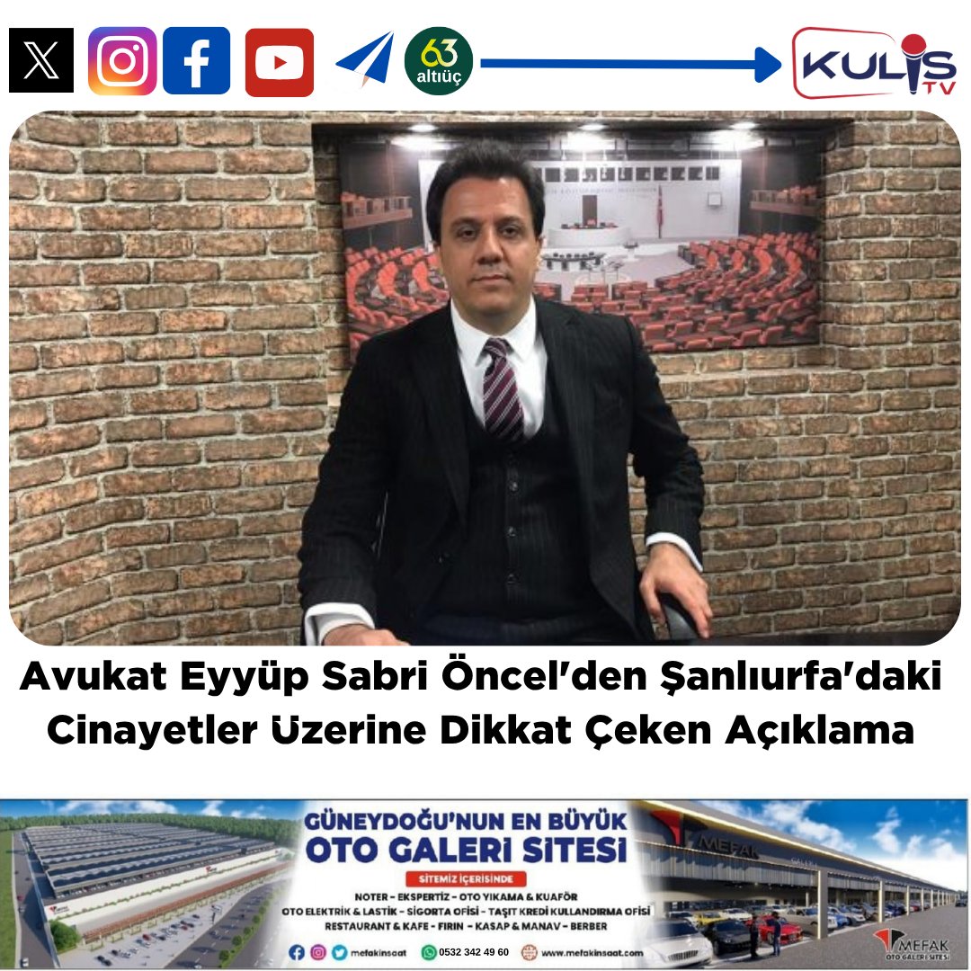 Avukat Eyyüp Sabri Öncel’den Şanlıurfa’daki Cinayetler Üzerine Dikkat Çeken Açıklama 

Şanlıurfa’nın tanınmış avukatlarından Av. Eyyüp Sabri Öncel, son yıllarda kentte artan cinayet vakalarına ilişkin dikkat çeken bir değerlendirme kaleme aldı. Öncel, özellikle ilçelerde meydana