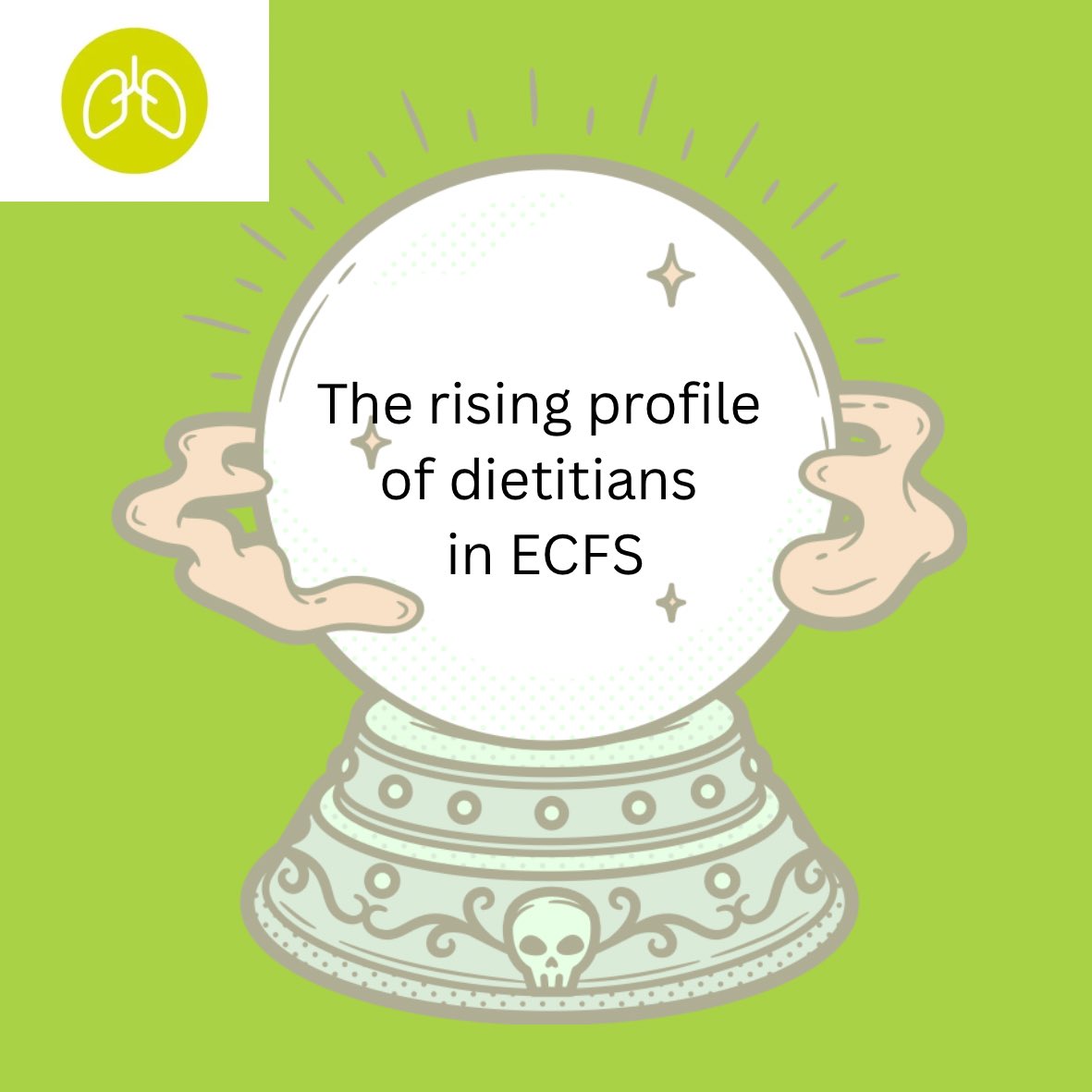 In our crystal ball we see the rising profile of dietitians within CF, with Chris Smith winning the inaugural AHP award and more dietitians joining and contributing to research in CF, the future is bright for CF dietetics!