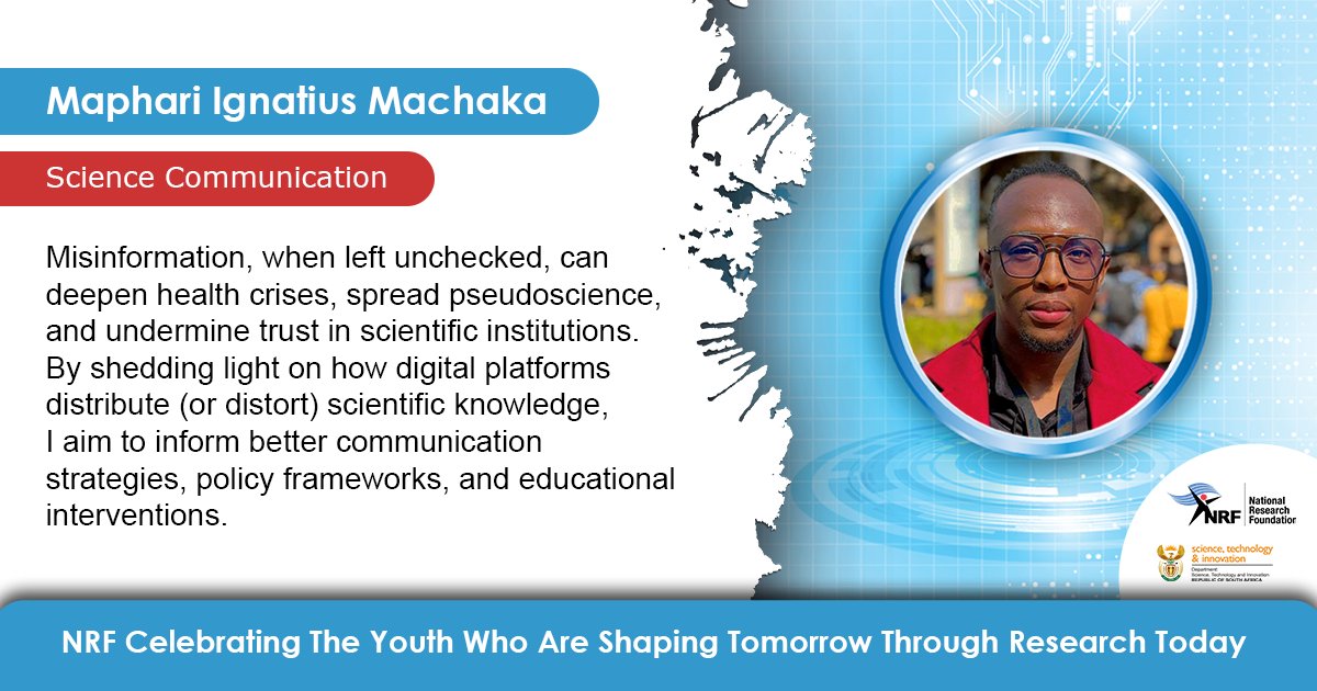 Meet  Maphari Machaka, an NRF-funded Science Communication student at the University of Limpopo. The ultimate goal of his research is to bridge the gap between science and society in rural South Africa. 

More here: nrf.ac.za/nrf-youth-mont…

#YouthMonth2025