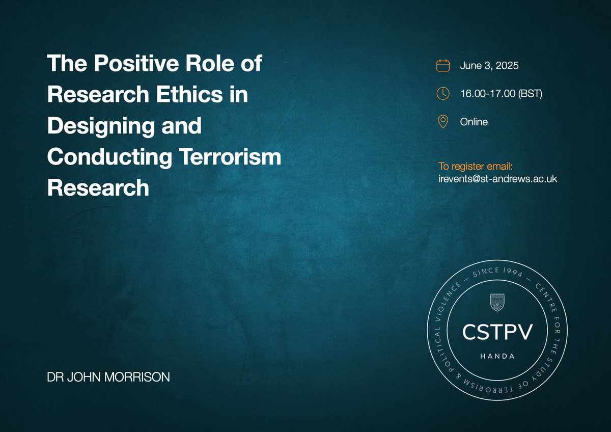 CSTPV's tweet image. One more day to sign up for Dr John Morrison's seminar on The Positive Role of Research Ethics in Designing and Conducting Terrorism Research
📅 June 3rd
⏰ 16.00-17.00 (BST)
📍Online
Email: irevents@st-andrews.ac.uk to register
@StAndrewsIR @TPVNextGen