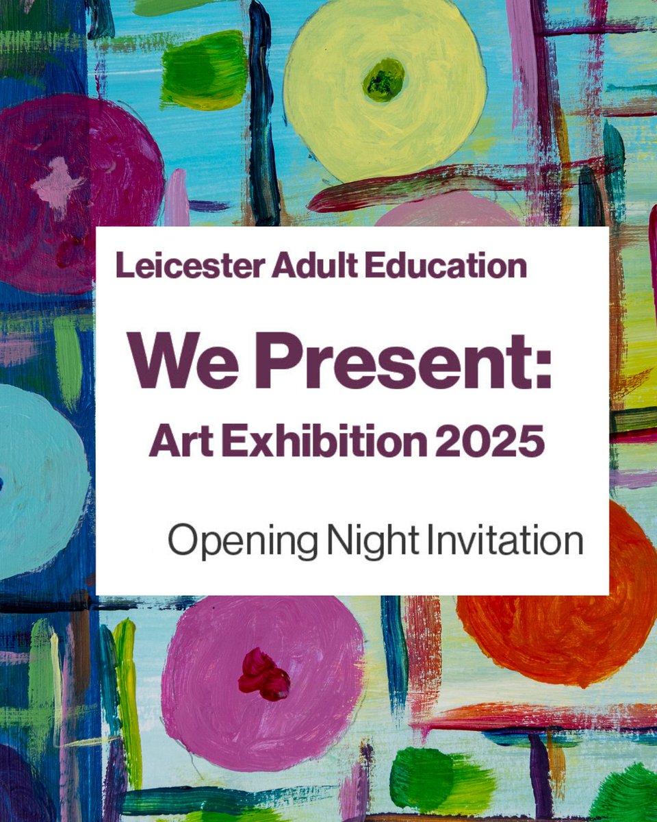 🖼️ 👩‍🎨 Our learner art exhibition, called We Present:
Leicester Adult Education is back for 2025 and
you are invited to help us celebrate the opening night.

Join us:
📅 Thursday 26 June
⏰ 7-8:30pm
📍 Leicester Adult Education College

RSVP your place 👉bit.ly/LeicAdultEdArt…