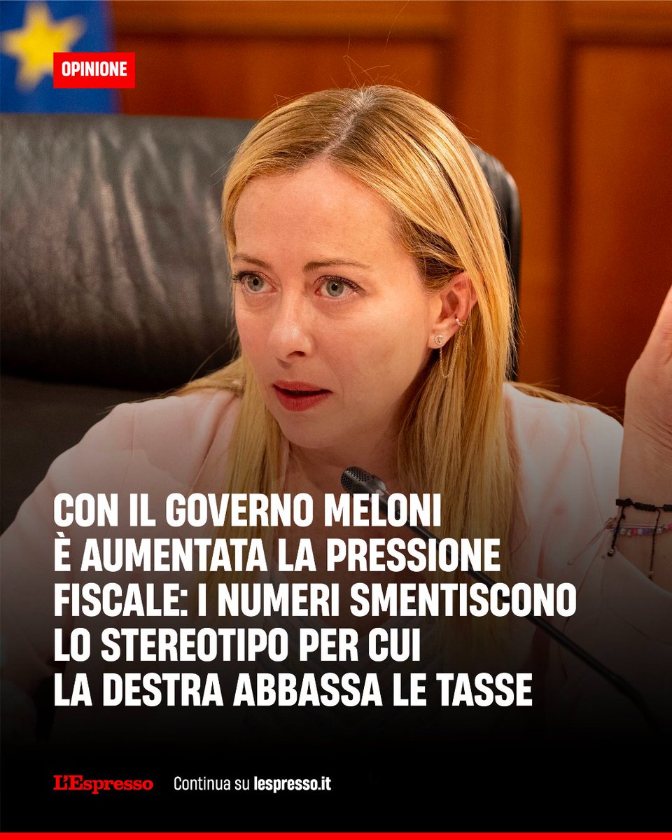 Uno degli stereotipi più frequenti è che i governi di destra taglino le tasse e quelli di sinistra le aumentino. Ma la pressione fiscale è aumentata in Italia da quando Meloni è a Palazzo Chigi.

Il commento di Carlo Cottarelli su L’Espresso