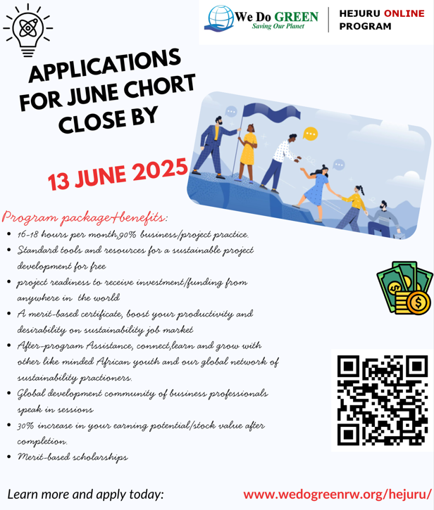 🌍Elevate your project bankability/fundability technical capability with our #HEJURUOnlineProgram . Applications for #thirdcohort close by ⏰13 June 2025. 
Join a novel-high-end program and earn a merit-based certificate.
Check&amp; apply today👉 wedogreenrw.org/hejuru/ 🌿