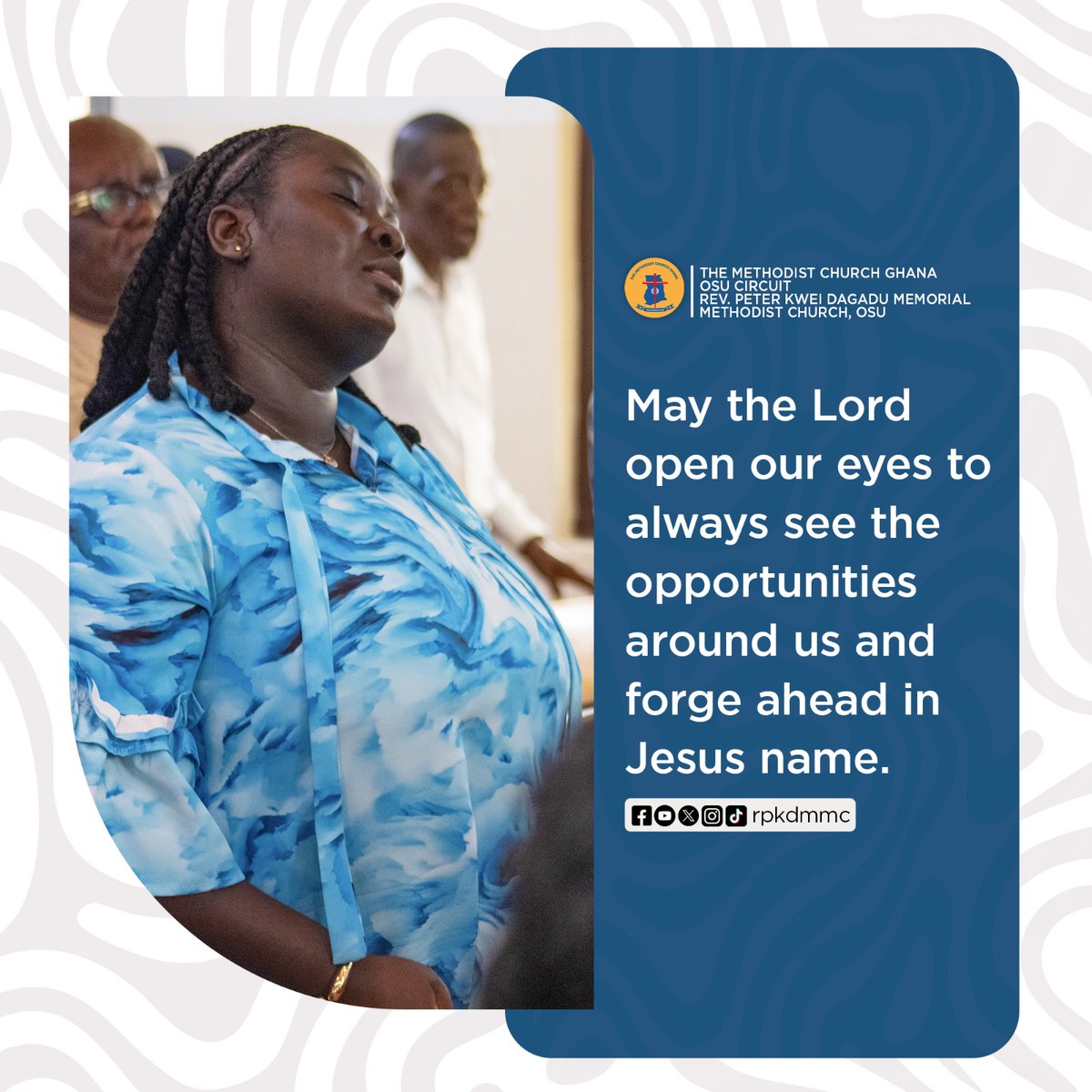 rpkdmmc's tweet photo. Lord, open our eyes to see the opportunities around us and give us the courage to move forward in faith.
#rpkdmmc #osucircuit #osuwedey
#MCGAccraDiocese #TheMethodistChurchGhana https://t.co/Kp4XaS5vFS