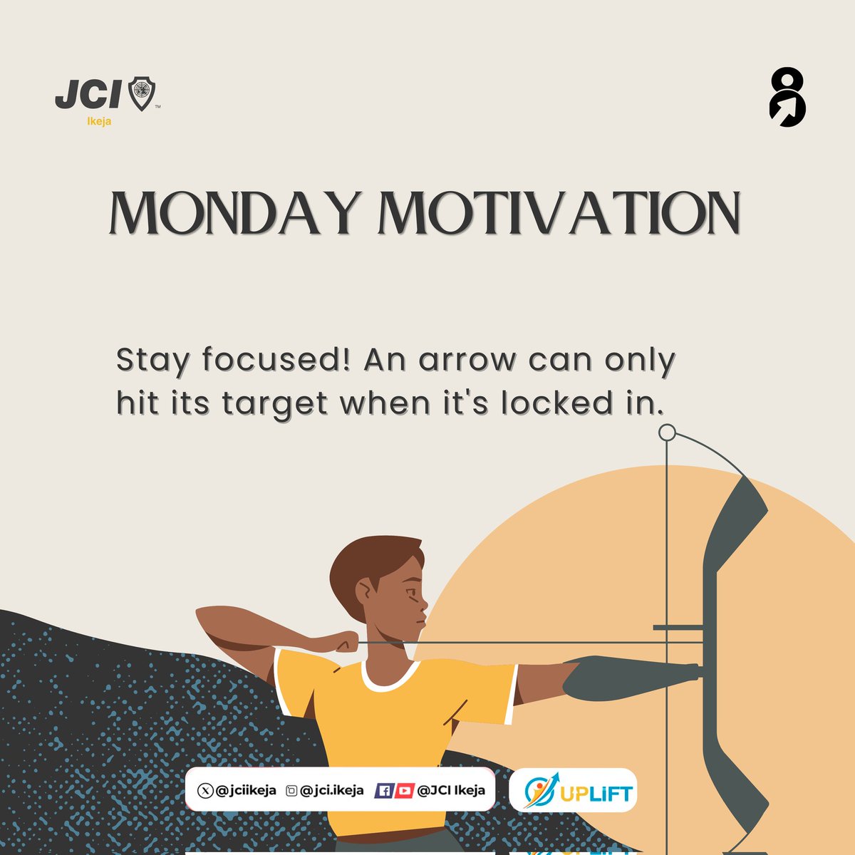 jciikeja's tweet image. This week, we’re not all over the place, we’re locked in.
Like an arrow, we’re choosing direction over distraction and aiming straight for results.🎯

Whatever your goal is; focus, release, and trust the process.

#UPLIFT
#ELV8
#jci
#jciikeja
#jcin
#jcinigeria
#MotivationalMonday