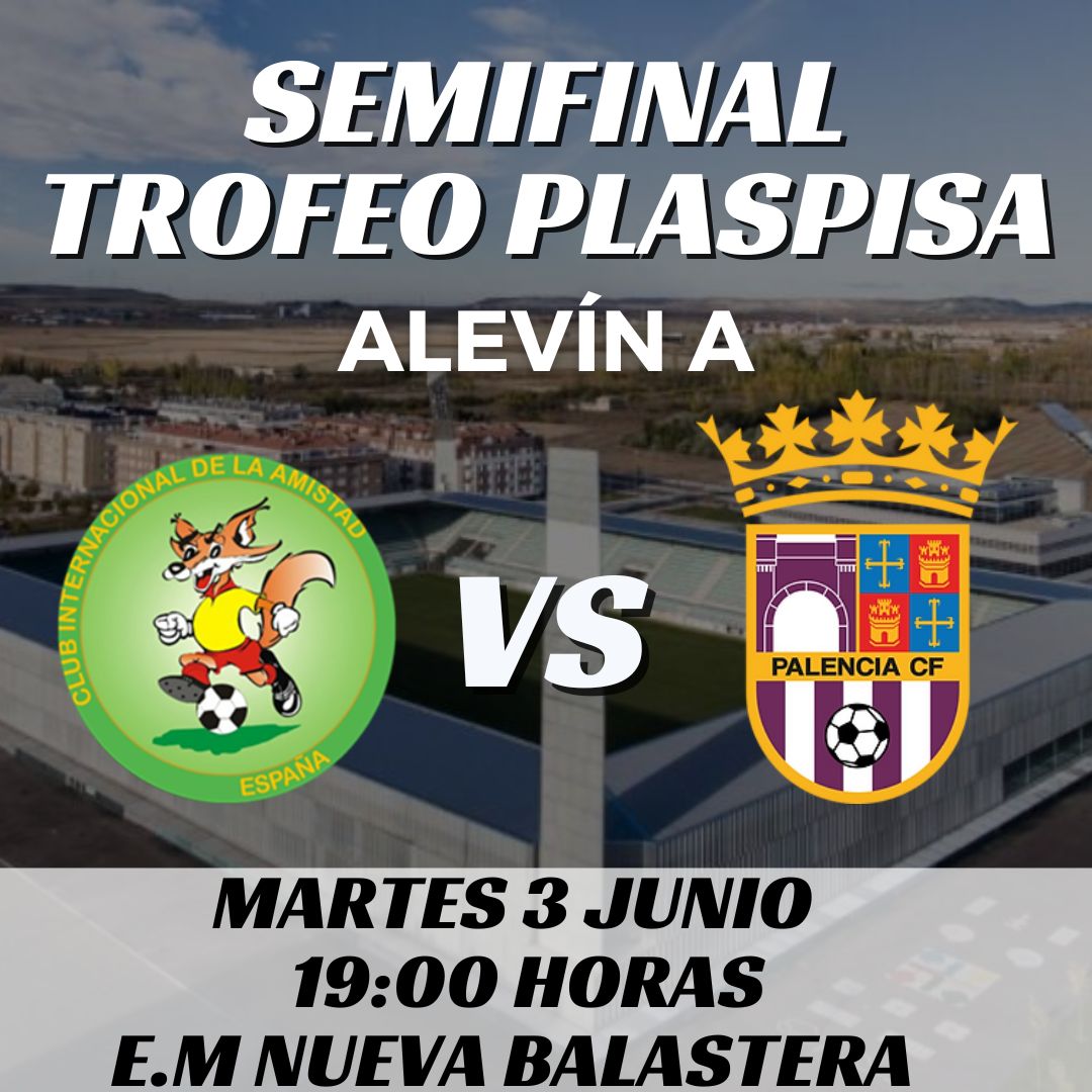 Mañana, es el turno del Alevín A que se enfrentarán en semifinales ante el Palencia C.F A a las 19:00H en la Balastera.