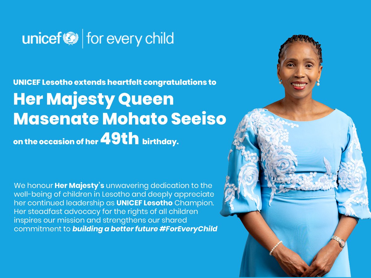 Wishing Her Majesty Queen Masenate Mohato Seeiso a joyful 49th birthday! 
Thank you for championing children’s rights and leading with purpose as UNICEF Lesotho National Champion. 
#ForEveryChild
