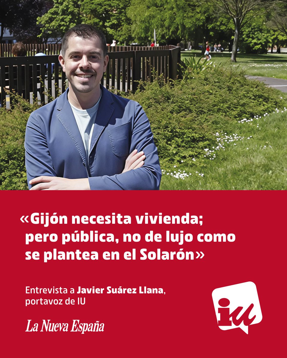 IU Xixón 🔻🇵🇸 (@iuxixon) on Twitter photo 🗞️ Coincidiendo con el ecuador del mandato, <a href="/lanuevaespana/">La Nueva España</a> entrevista a nuestro portavoz municipal, Javier Suárez Llana (<a href="/jsllana/">Javier Suárez Llana</a>).
🗣️ "#Gijón necesita #vivienda , pero pública, no de lujo como se plantea en El Solarón".
👇🏻 Aquí puedes leerla:
lne.es/gijon/2025/06/… 🗞️ Coincidiendo con el ecuador del mandato, <a href="/lanuevaespana/">La Nueva España</a> entrevista a nuestro portavoz municipal, Javier Suárez Llana (<a href="/jsllana/">Javier Suárez Llana</a>).
🗣️ "#Gijón necesita #vivienda , pero pública, no de lujo como se plantea en El Solarón".
👇🏻 Aquí puedes leerla:
lne.es/gijon/2025/06/…