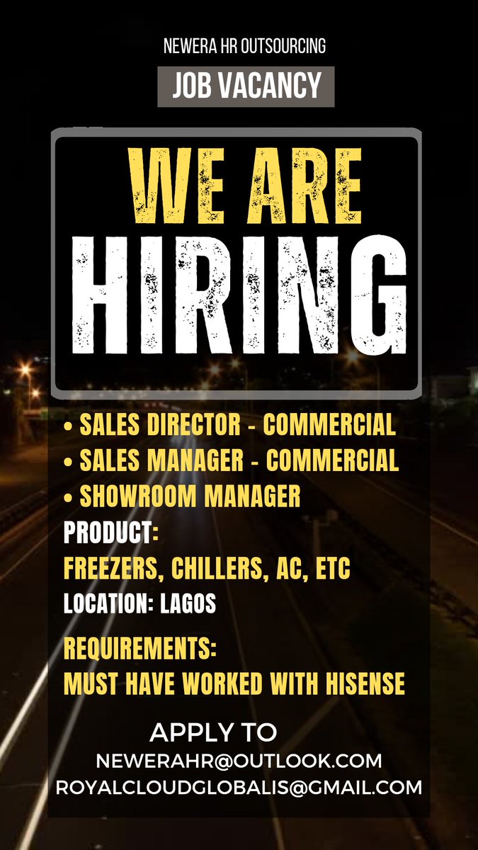 ayquad's tweet image. Hello, 
A company in the Electronics industry is hiring the following:

* SALES DIRECTOR
* SALES MANAGER 
* SHOWROOM MANAGER

Mandatory requirements
* Must have worked or working with HISENSE 
* Age below 45 years
* Stays in Lagos.

Send your CV to newerahr@outlook.com

Thanks