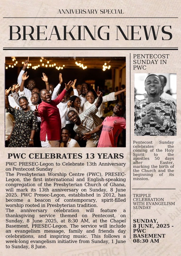 pwcpreseclegon's tweet photo. BREAKING NEWS! 🚨 BIG 1-3! 🎉 Presbyterian Worship Centre (PWC), Presec-Legon is turning 13! 🙌.                        
#PWC13 #PresbyterianWorshipCentre #PresecLegon #EvangelismWeek #UnchartedChapters #PentecostSunday https://t.co/foIpJl2fp2