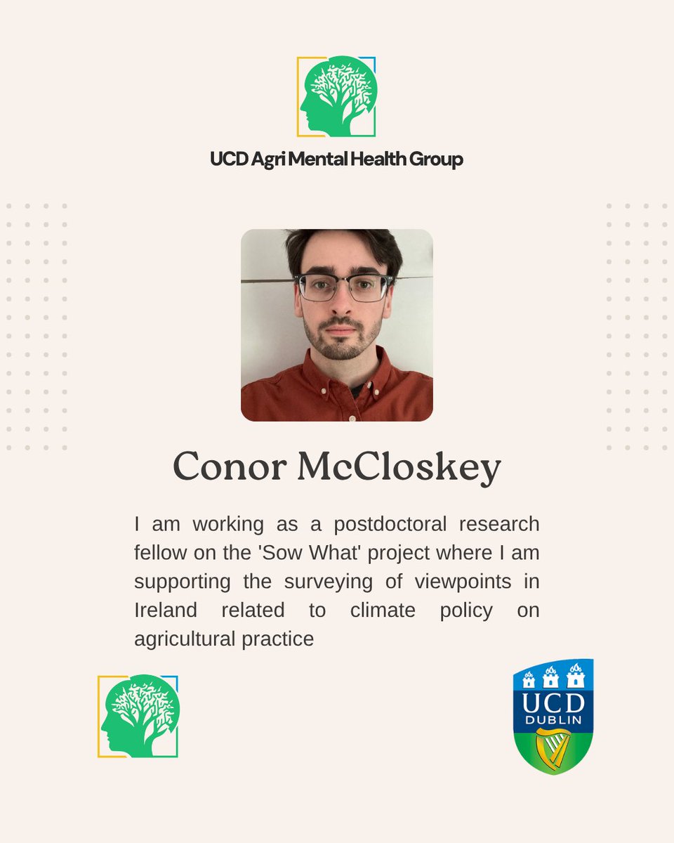 Meet the team Monday - Conor McCloskey
Why Agri Mental Health?
It has been shown that concern about policy exists as a notable stressor among Irish farmers, suggesting that better integration could help improve well-being in addition to helping Ireland reach its climate targets.