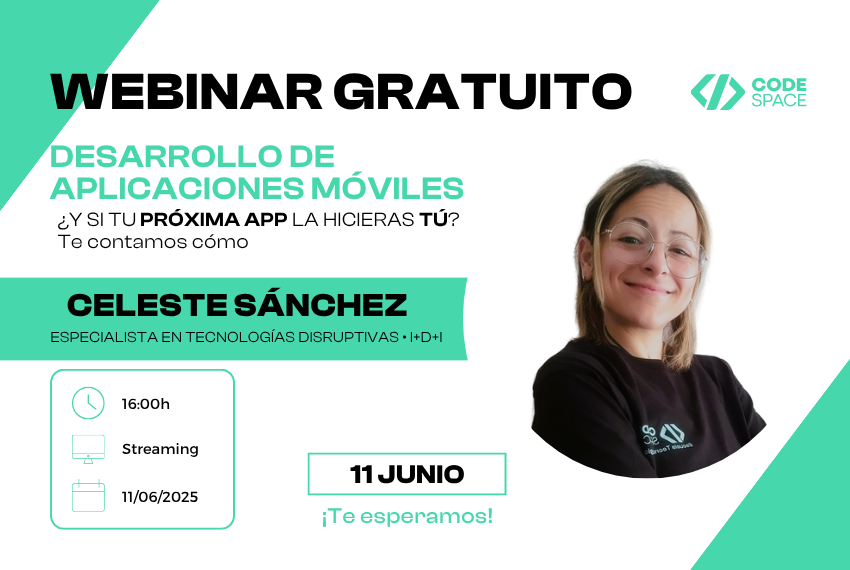 ¿Sabes programar para web?

Ahora puedes dar el salto y aprender a crear apps móviles reales.

📅 Únete a nuestro webinar gratuito el 11 de junio y descubre cómo goo.su/SaNVvm6