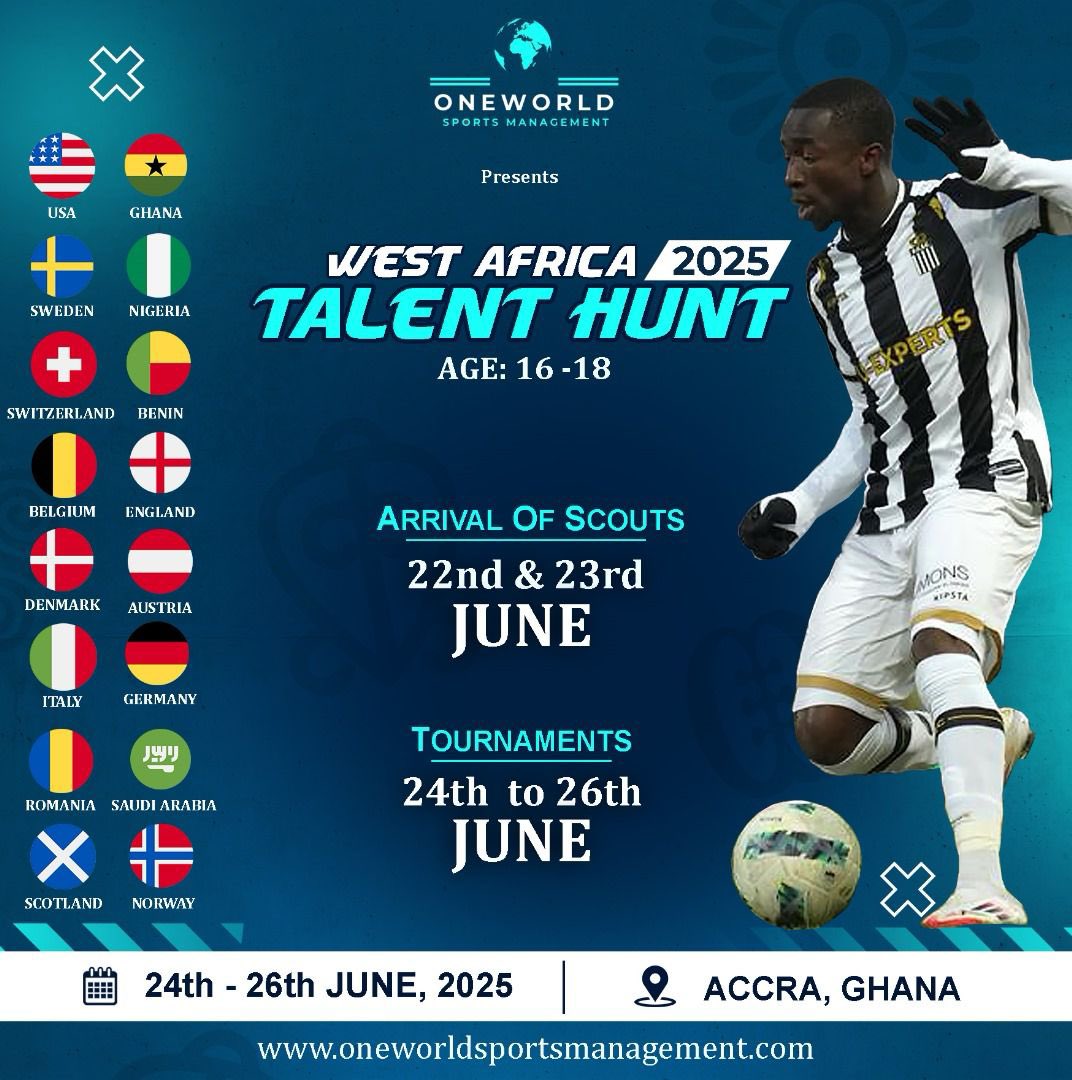 Oneworldsports_1 (@oneworldsports_) on Twitter photo ⚽️ Big Break Alert!
The West Africa 2025 Talent Hunt is happening in Accra, Ghana 🇬🇭 from June 24–26!
Ages: 16–18.
Scouts from 🇺🇸 🇩🇪 🇸🇦 🇬🇧 🇧🇪 🇸🇪 and more will be there.
🛬 Scouts arrive: June 22–23
🏆 Tournament: June 24–26
<a href="/AnimSammy/">Sammy Anim Addo</a> <a href="/Jeffofori20/">Jeffofori</a> <a href="/MatinouI/">Matinou Inoussa</a> ⚽️ Big Break Alert!
The West Africa 2025 Talent Hunt is happening in Accra, Ghana 🇬🇭 from June 24–26!
Ages: 16–18.
Scouts from 🇺🇸 🇩🇪 🇸🇦 🇬🇧 🇧🇪 🇸🇪 and more will be there.
🛬 Scouts arrive: June 22–23
🏆 Tournament: June 24–26
<a href="/AnimSammy/">Sammy Anim Addo</a> <a href="/Jeffofori20/">Jeffofori</a> <a href="/MatinouI/">Matinou Inoussa</a>
