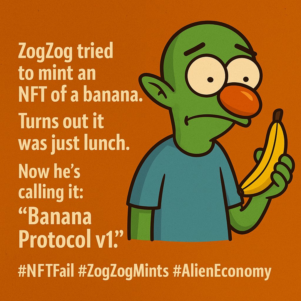 TheZogZog's tweet photo. 🍌 ZogZog tried to mint an NFT of a banana.
Turns out it was just lunch.
Now he’s calling it: “Banana Protocol v1.”
#NFTFail #ZogZogMints #AlienEconomy https://t.co/XYus2T4DvA