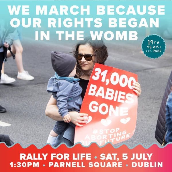 Our rights begin in the womb!!

Just under 5 weeks until the Rally for Life 2025, taking place on Saturday 5th July at 1:30pm in Parnell Square. Join us as we march for the right to life from the moment of conception!

#RallyforLife #RethinkAbortion